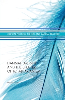 Front cover_Hannah Arendt And The Specter Of Totalitarianism
