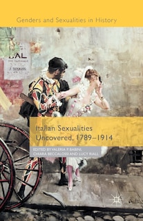 Couverture_Italian Sexualities Uncovered, 1789-1914