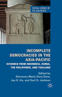 Couverture_Incomplete Democracies In The Asia-pacific