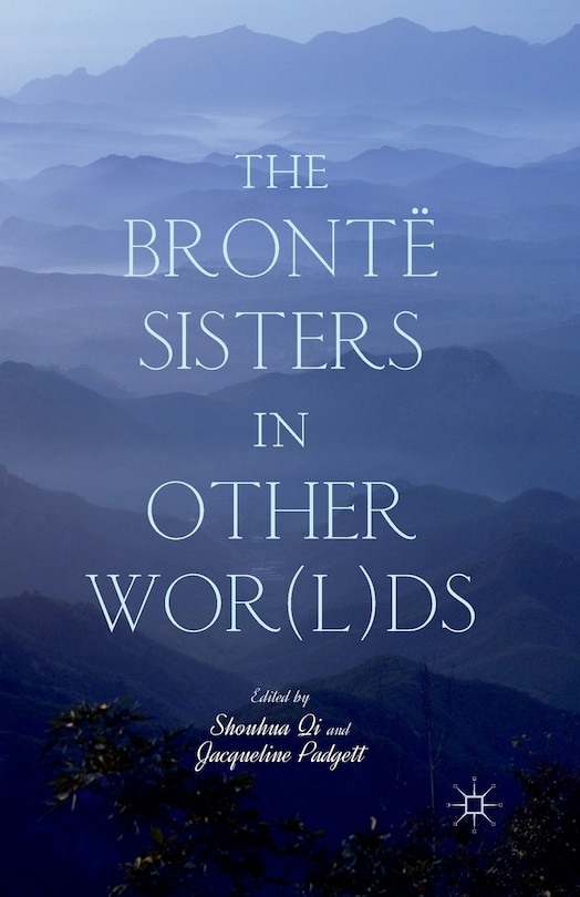 Front cover_The Bronte Sisters In Other Wor(l)ds