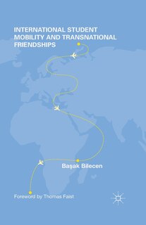 Front cover_International Student Mobility And Transnational Friendships