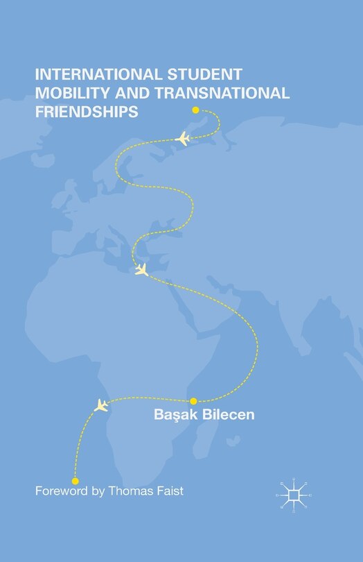 Front cover_International Student Mobility And Transnational Friendships