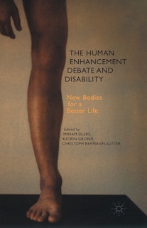 Front cover_The Human Enhancement Debate And Disability