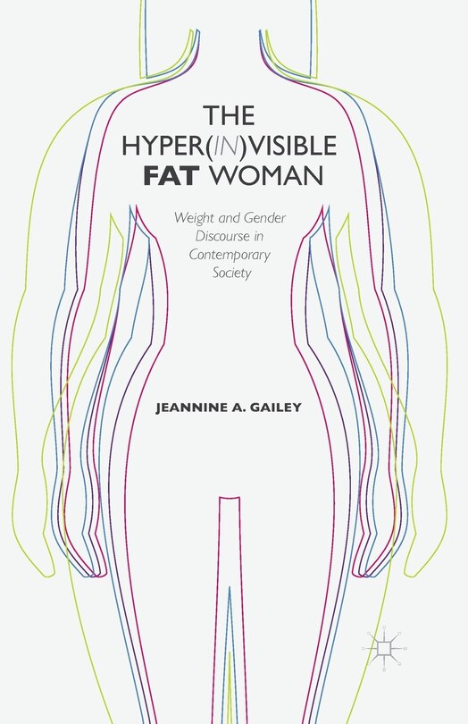 Front cover_The Hyper(in)visible Fat Woman