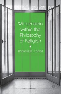 Front cover_Wittgenstein Within The Philosophy Of Religion
