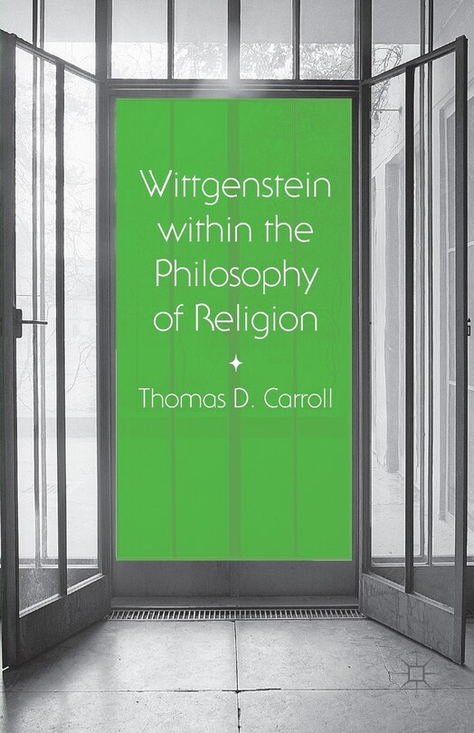 Front cover_Wittgenstein Within The Philosophy Of Religion