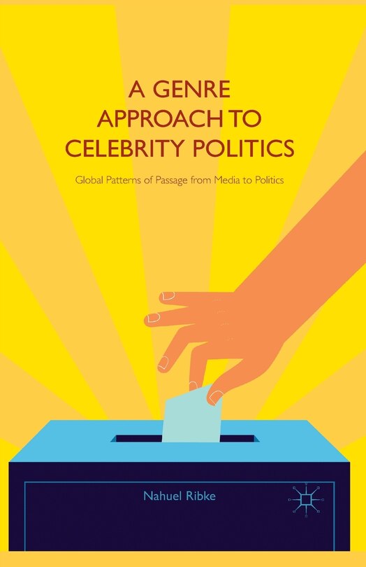 Front cover_A Genre Approach To Celebrity Politics