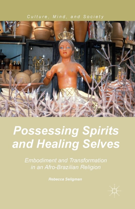 Front cover_Possessing Spirits And Healing Selves