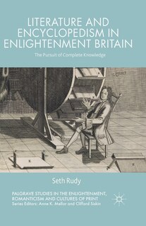 Couverture_Literature And Encyclopedism In Enlightenment Britain