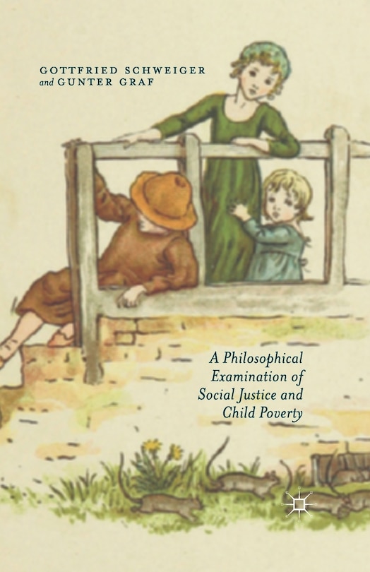 Front cover_A Philosophical Examination Of Social Justice And Child Poverty