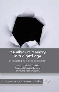 Couverture_The Ethics Of Memory In A Digital Age