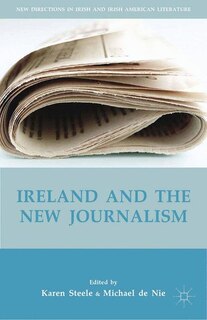 Couverture_Ireland And The New Journalism