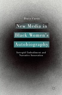 Front cover_New Media In Black Women's Autobiography
