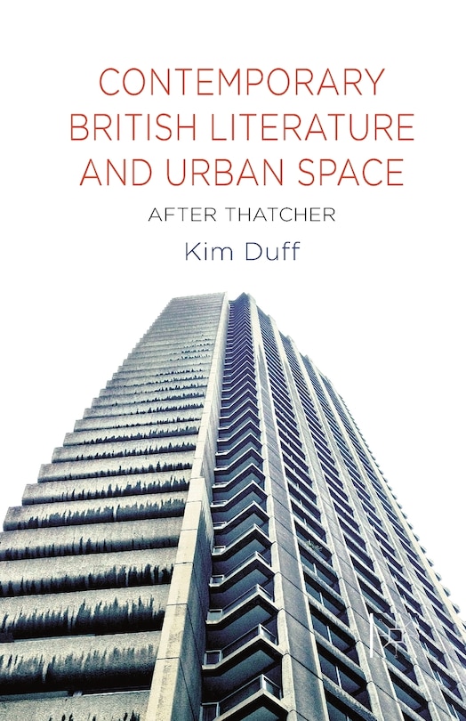 Front cover_Contemporary British Literature And Urban Space