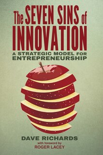 Front cover_The Seven Sins Of Innovation