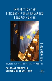 Front cover_Immigration And Citizenship In An Enlarged European Union