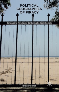 Front cover_Political Geographies Of Piracy