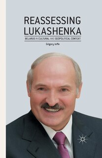 Couverture_Reassessing Lukashenka