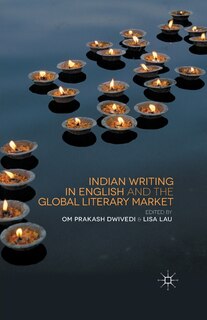 Couverture_Indian Writing In English And The Global Literary Market