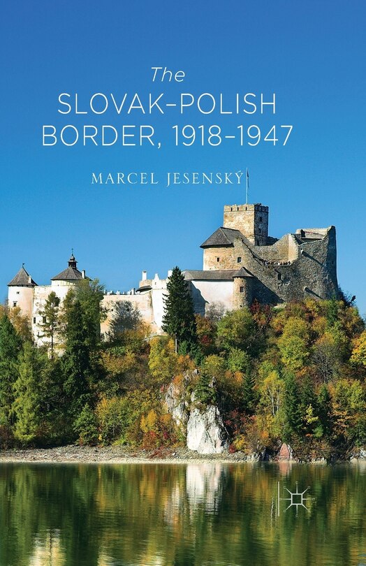 Couverture_The Slovak-polish Border, 1918-1947