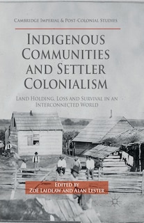 Front cover_Indigenous Communities And Settler Colonialism