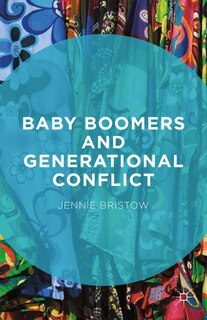 Front cover_Baby Boomers And Generational Conflict