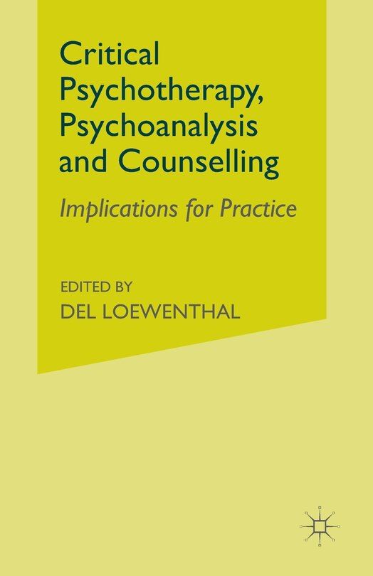 Front cover_Critical Psychotherapy, Psychoanalysis And Counselling