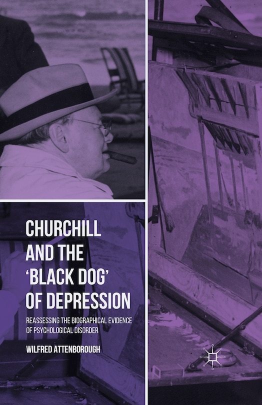 Front cover_Churchill And The 'black Dog' Of Depression
