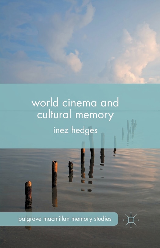 Couverture_World Cinema And Cultural Memory