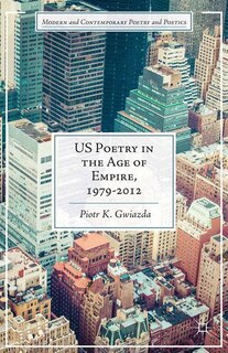 Front cover_Us Poetry In The Age Of Empire, 1979-2012