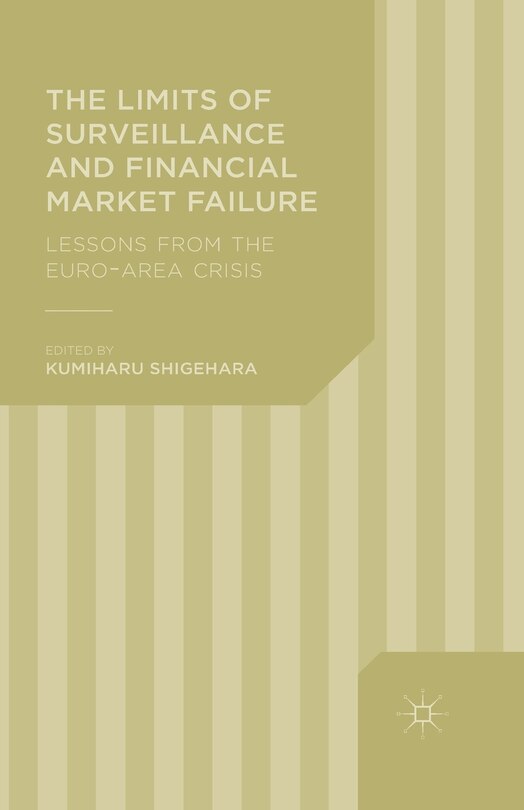 Front cover_The Limits Of Surveillance And Financial Market Failure