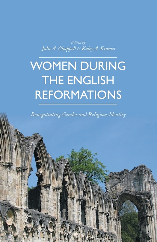 Front cover_Women During The English Reformations