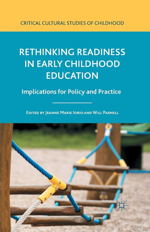 Front cover_Rethinking Readiness In Early Childhood Education