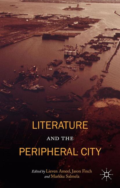 Front cover_Literature And The Peripheral City