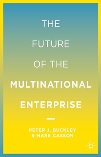Front cover_The Future Of The Multinational Enterprise