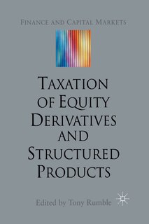 Couverture_The Taxation Of Equity Derivatives And Structured Products