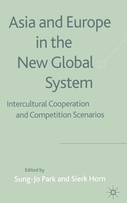 Front cover_Asia And Europe In The New Global System