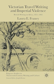 Couverture_Victorian Travel Writing And Imperial Violence