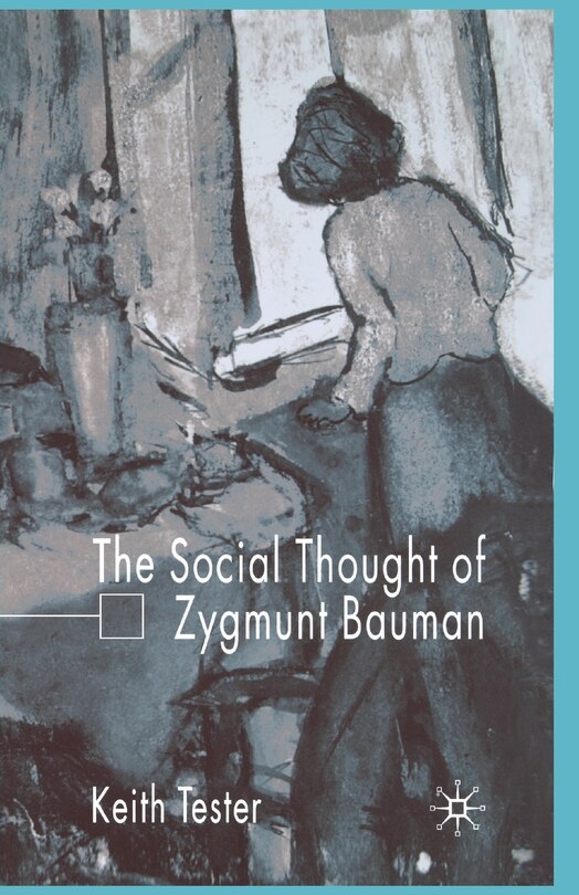Couverture_The Social Thought Of Zygmunt Bauman