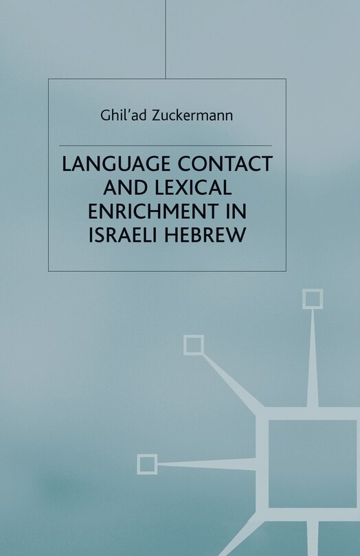 Front cover_Language Contact And Lexical Enrichment In Israeli Hebrew