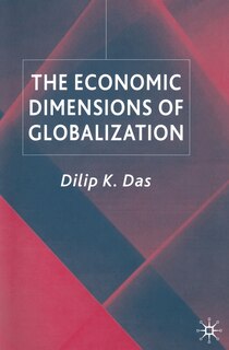 Front cover_The Economic Dimensions Of Globalization