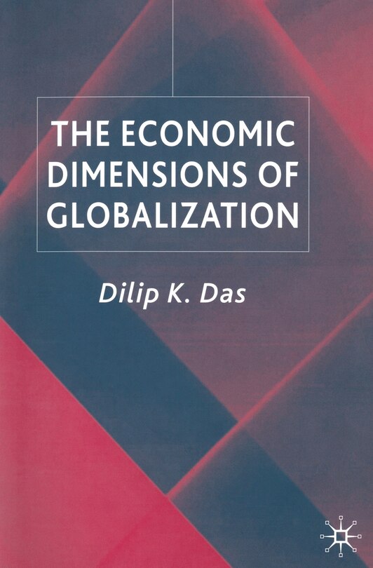 Front cover_The Economic Dimensions Of Globalization