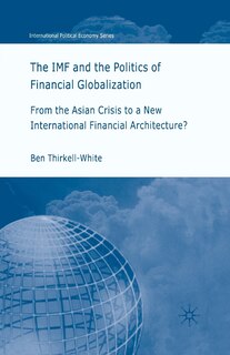 Couverture_The IMF and the Politics of Financial Globalization