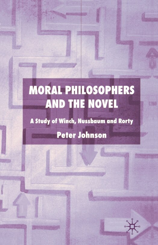 Front cover_Moral Philosophers And The Novel