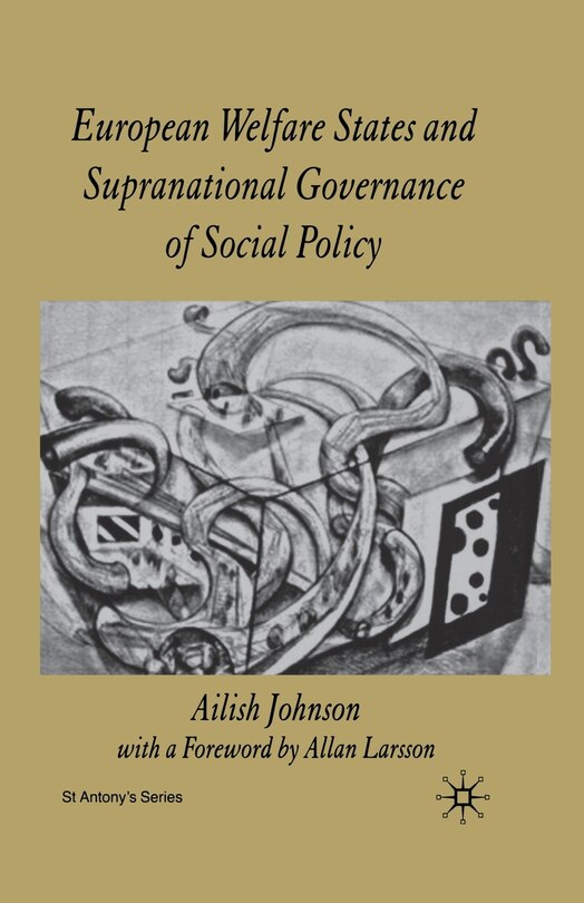 Front cover_European Welfare States And Supranational Governance Of Social Policy