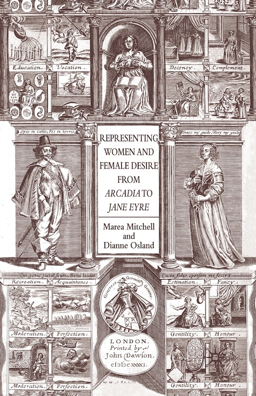 Front cover_Representing Women And Female Desire From Arcadia To Jane Eyre