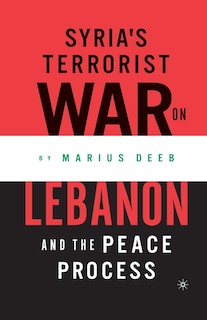 Couverture_Syria's Terrorist War On Lebanon And The Peace Process