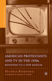 Couverture_American Protestants And Tv In The 1950s