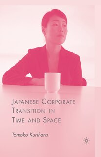 Front cover_Japanese Corporate Transition In Time And Space