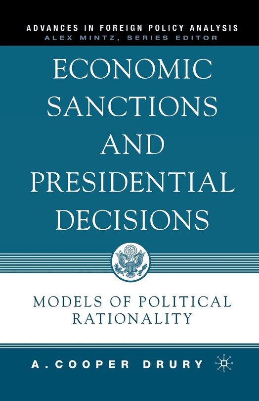 Front cover_Economic Sanctions And Presidential Decisions